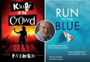 North Norfolk author Phil Johnson has had two of his books - Killer in the Crowd and Run to the Blue - shortlisted for awards